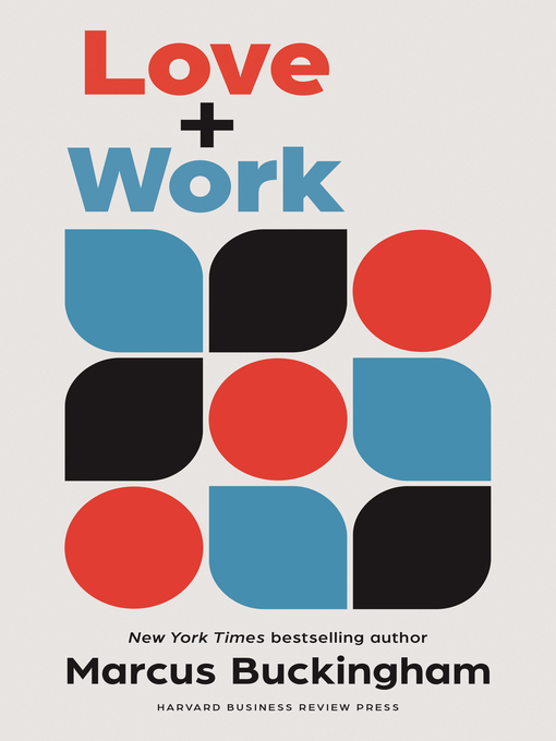 Title details for Love and Work by Marcus Buckingham - Available